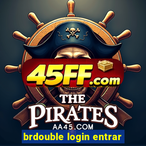 brdouble login entrar